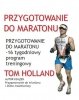 Pakiet poradników dla pasjonatów biegania: Biegaj bez kontuzji, Przygotowanie do maratonu, Bądź lepszym biegaczem